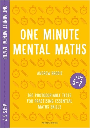 One Minute Mental Maths for Ages 5 7 160 photocopiable tests for