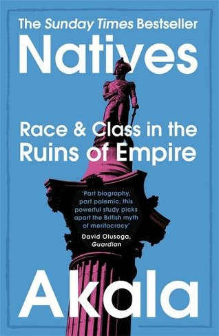 natives race & class in the ruins of empire