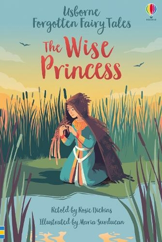 Forgotten Fairy Tales: The Wise Princess: (Forgotten Fairy Tales) by ...