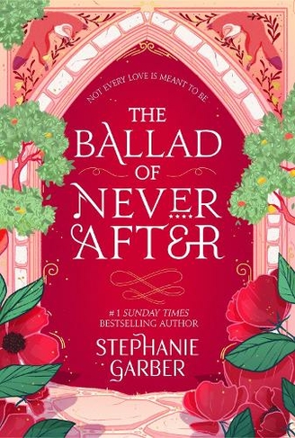 The Ballad Of Never After: The Stunning Sequel To The Sunday Times ...