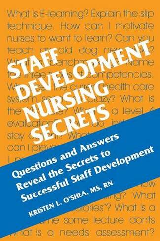 Staff Development Nursing Secrets Secrets By Kristen L O Shea Whsmith