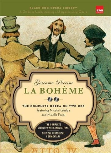 La Boheme Book And CDs The Complete Opera on Two CDs Black Dog