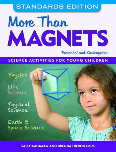 More than Magnets, Standards Edition: Science Activities for Preschool ...