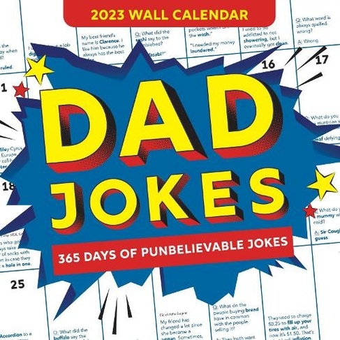 Calendar 365 Com 2023 2023 Dad Jokes Wall Calendar: 365 Days Of Punbelievable Jokes | Whsmith