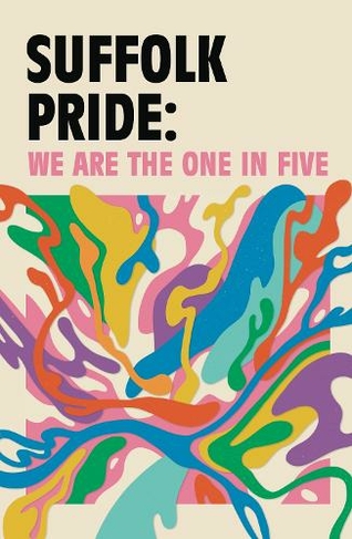 Suffolk Pride We are the One in Five by Charlie Brodie WHSmith