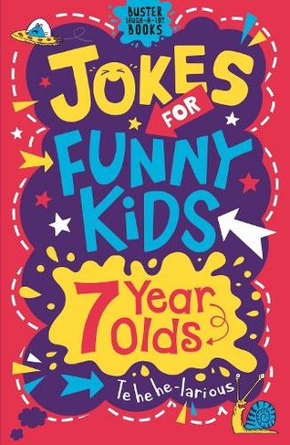 Jokes for Funny Kids: 7 Year Olds: (Buster Laugh-a-lot Books) by Andrew ...