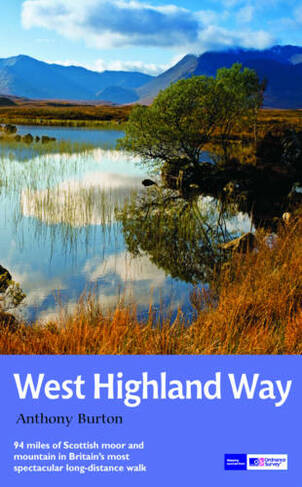 The West Highland Way National Trail Guide Re issue by Anthony