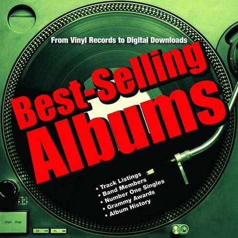 Best-Selling Albums of all Time by Dan Auty, Chris Barrett, Justin  Cawthorne