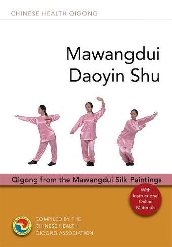 Mawangdui Daoyin Shu: Qigong from the Mawangdui Silk Paintings (Chinese ...