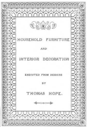 Household Furniture And Interior Design Executed From Designs By Thomas Hope