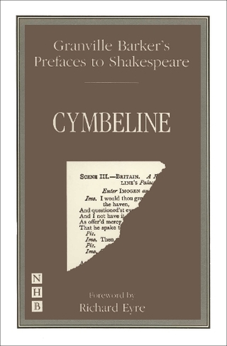 Preface to Cymbeline Granville Barker s Prefaces to Shakespeare