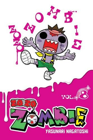 Zo Zo Zombie Vol 8 By Yasunari Nagatoshi Whsmith