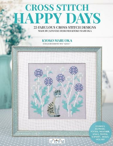 Happy Days Cross Stitch [Book]