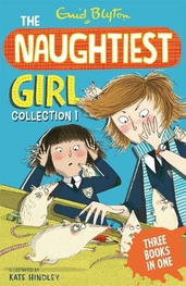 The Naughtiest Girl Collection 1: Books 1-3 (The Naughtiest Girl Gift