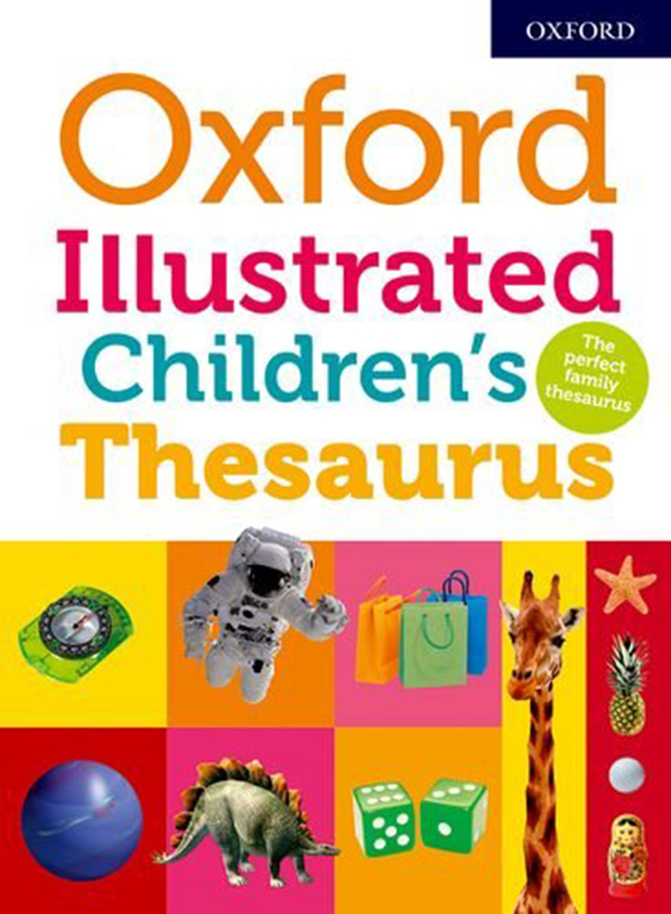 Oxford Illustrated Children's Thesaurus by Oxford Dictionaries WHSmith
